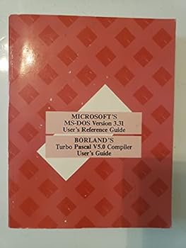 Paperback Microsoft's MS'DOS Version 3.31 User's Reference Guide / Borland's Turbo Pascal V5.0 Compiler User's Guide. Book