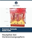 Hautpilze bei Verbrennungsopfern (German Edition) 620894421X Book Cover
