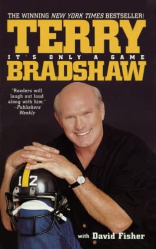 It S Only A Game Bradshaw Terry Fisher David Books Amazon Com It S Only A Game Bradshaw Terry Fisher David Books Amazon Com