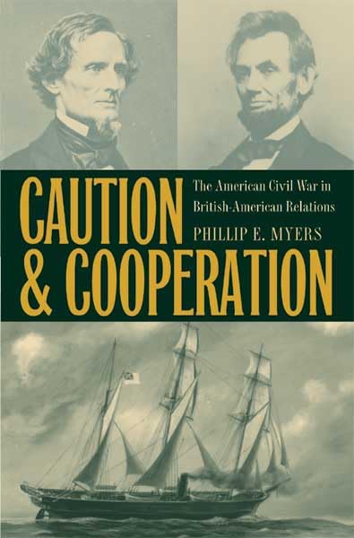 Caution and Cooperation: The American Civil War in British-American Relations      Kindle Edition