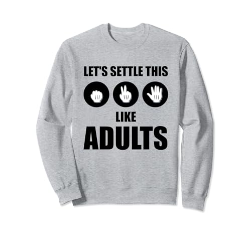 Divertido juego Rock Paper Scissors: resolvamos esto como adultos Sudadera