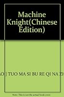 Machine Knight 7534224349 Book Cover