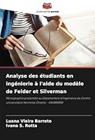 Analyse des étudiants en ingénierie à l'aide du modèle de Felder et Silverman: Monographie présentée au Département d'ingénierie du Centre universitaire Hermínio Ometto - UNIARARAS (French Edition) 6208766877 Book Cover