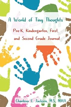 Paperback A World of Tiny Thoughts: Pre-K, Kindergarten, First, and Second Grade Journal Book
