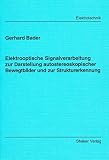 Elektrooptische Signalverarbeitung zur Darstellung autostereoskopischer Bewegtbilder und zur Strukturerkennung