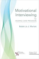 Motivational Interviewing for Hearing Care Providers 1635507847 Book Cover