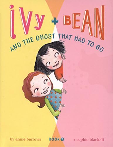 Ivy and Bean and the Ghost That Had to Go: Book 2