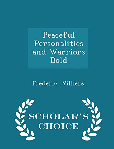Peaceful Personalities and Warriors Bold - Scho... 129612388X Book Cover