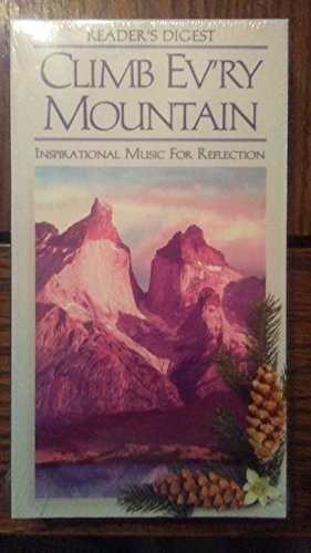 Climb Ev'ry Mountain ~ Inspirational Music for Reflection (1995)