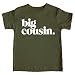 Bold Big Cousin T-Shirts for Girls and Boys Fun Family Outfits Military Green Shirt