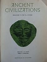 Ancient Civilizations: Prehistory to the Fall of Rome B0007EK9HS Book Cover