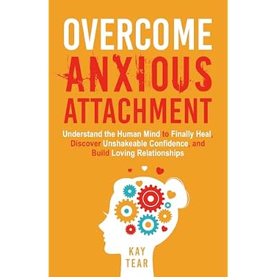 Overcome Anxious Attachment