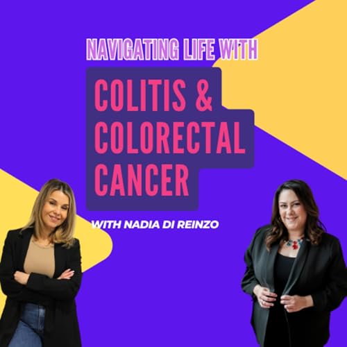 Navigating Life with Colitis & Colorectal Cancer