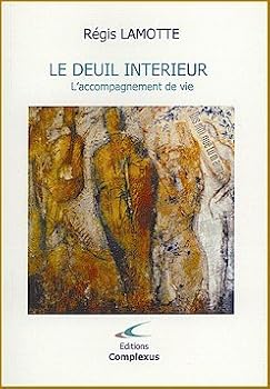 Paperback Le Deuil Intérieur - L'accompagnement de vie [French] Book