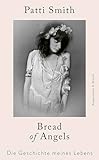 Bread of Angels: Die Geschichte meines Lebens