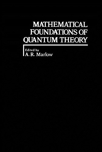 Buy Mathematical Foundations of Quantum Theory — BookShops.in