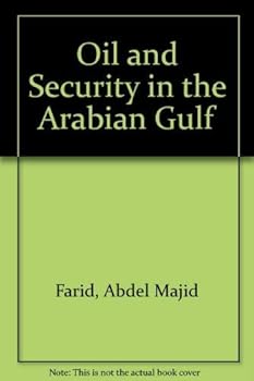 Hardcover Oil and Security in the Arabian Gulf Book