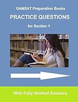 GAMSAT Preparation Books : Practice Questions: For Section I 1795422742 Book Cover