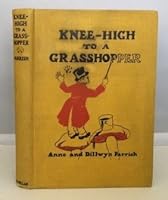 Knee-High to a Grasshopper B000R0JPFY Book Cover