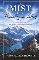 The Mist in the Himalayan Valley: Travelogue 1521192391 Book Cover