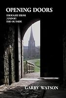 Opening Doors: Thought from (and of) the Outside 1934542067 Book Cover