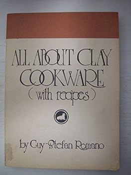Paperback All about clay cookware, with recipes Book