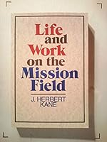 Life and Work on the Mission Field 0801052823 Book Cover