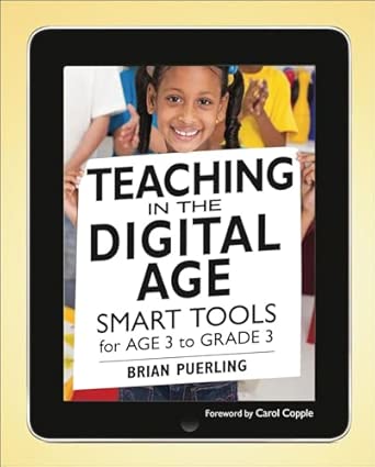 Teaching in the Digital Age: Smart Tools for Age 3 to Grade 3 book cover