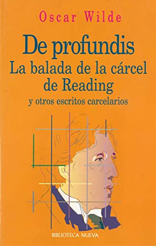 De profundis. La balada de la cárcel de Reading y