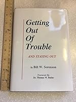 Getting Out of Trouble (And Staying Out) B07F3JHL2F Book Cover
