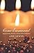 Come Emmanuel: Approaching Advent, Living with Christmas