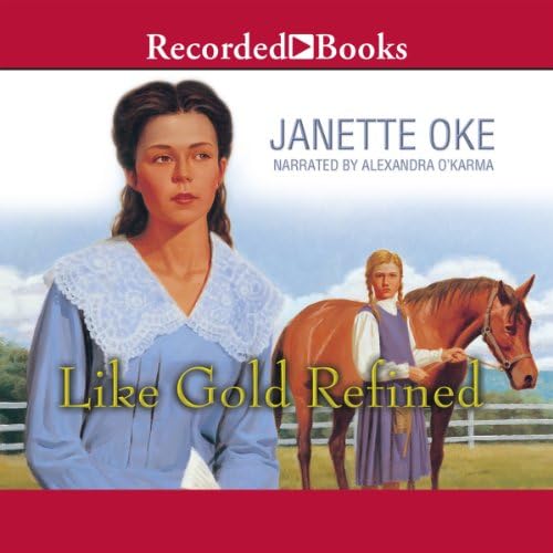Like Gold Refined Audiobook by Janette Oke Podcast Por  arte de portada