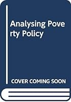 Analysing Poverty Policy (Series / Policy Studies Organization) 0669994995 Book Cover