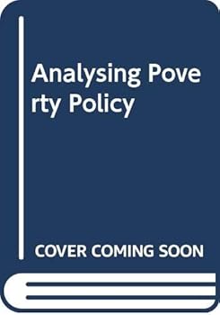 Hardcover Analyzing poverty policy (Policy Studies Organization series) Book