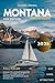 MONTANA TRAVEL GUIDE 2025: Explore the Big Sky Country: Top Destinations, Hidden Gems, National Parks, Scenic Drives, and Local Tips for Every Traveler