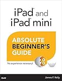 absolut mining paga  iPad and iPad Mini Absolute Beginner\'s Guide