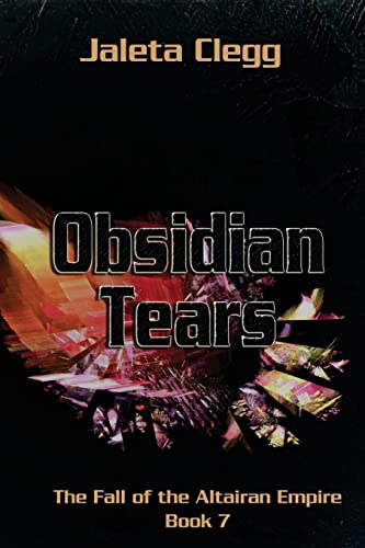 Obsidian Tears (Fall of the Altairan Empire)