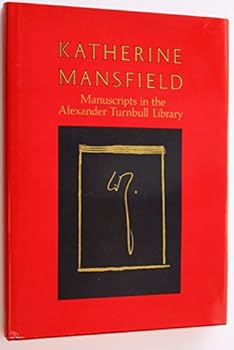 Hardcover Katherine Mansfield: Manuscripts in the Alexander Turnbull Library Book