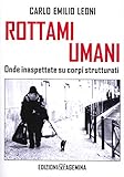  Rottami umani. Onde inaspettate su corpi strutturati