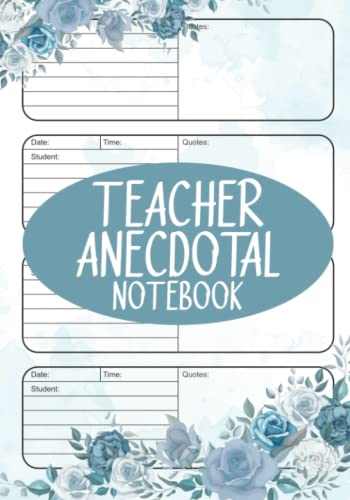 Teacher Anecdotal Notebook: Log Book for Classroom Observation and Recording Student Anecdotal Records