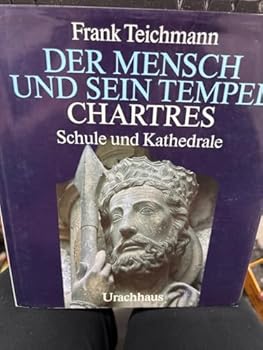 Hardcover Der Mensch und sein Tempel. Chartres [German] Book