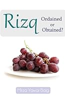 Rizq - Obtained or Ordained? 1511698489 Book Cover