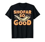 Shofar So Good Funny Rosh Hashanah Jewish Holiday Gift T-Shirt