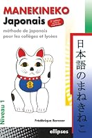 Manekineko japonais : Méthode de japonais pour les collèges et lycées 2729832378 Book Cover