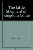 The Little Shephard of Kingdom Come B000WA55N0 Book Cover