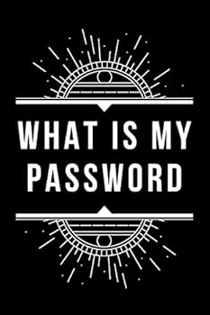 Paperback What Is My Password? Username and Password Organizer: Password Journal/Password Book/Logbook/Password Keeper Book