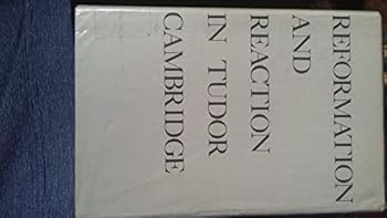 Hardcover Reformation and reaction in Tudor Cambridge, Book