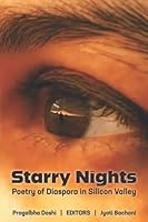 Starry Nights: Poetry of Diaspora in Silicon Valley 1953136400 Book Cover