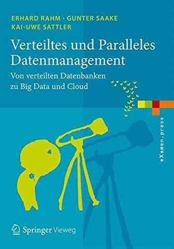 [(Verteiltes Und Paralleles Datenmanagement : Von Verteilten Datenbanken Zu Big Data Und Cloud)] [By (author) Erhard Rahm ] published on (August, 2015)