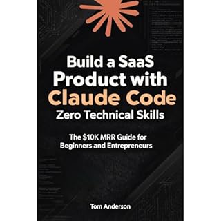 Build a SaaS Product with Claude Code and Zero Technical Skills Audiobook By Tom Anderson cover art